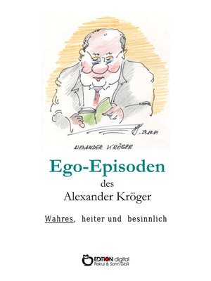 cover image of Ego-Episoden des Alexander Kröger